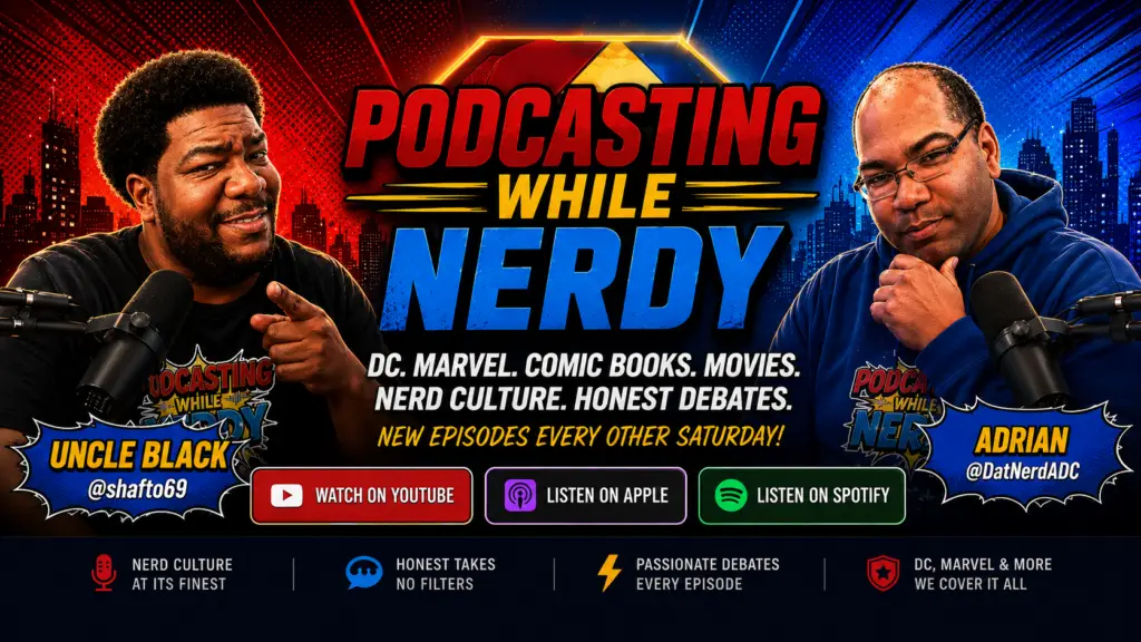 Podcasting While Nerdy hosts Adrian and Uncle Black