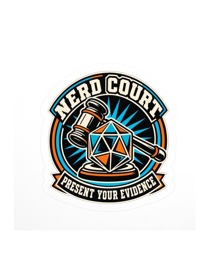 Nerd Court Present Your Evidence sticker